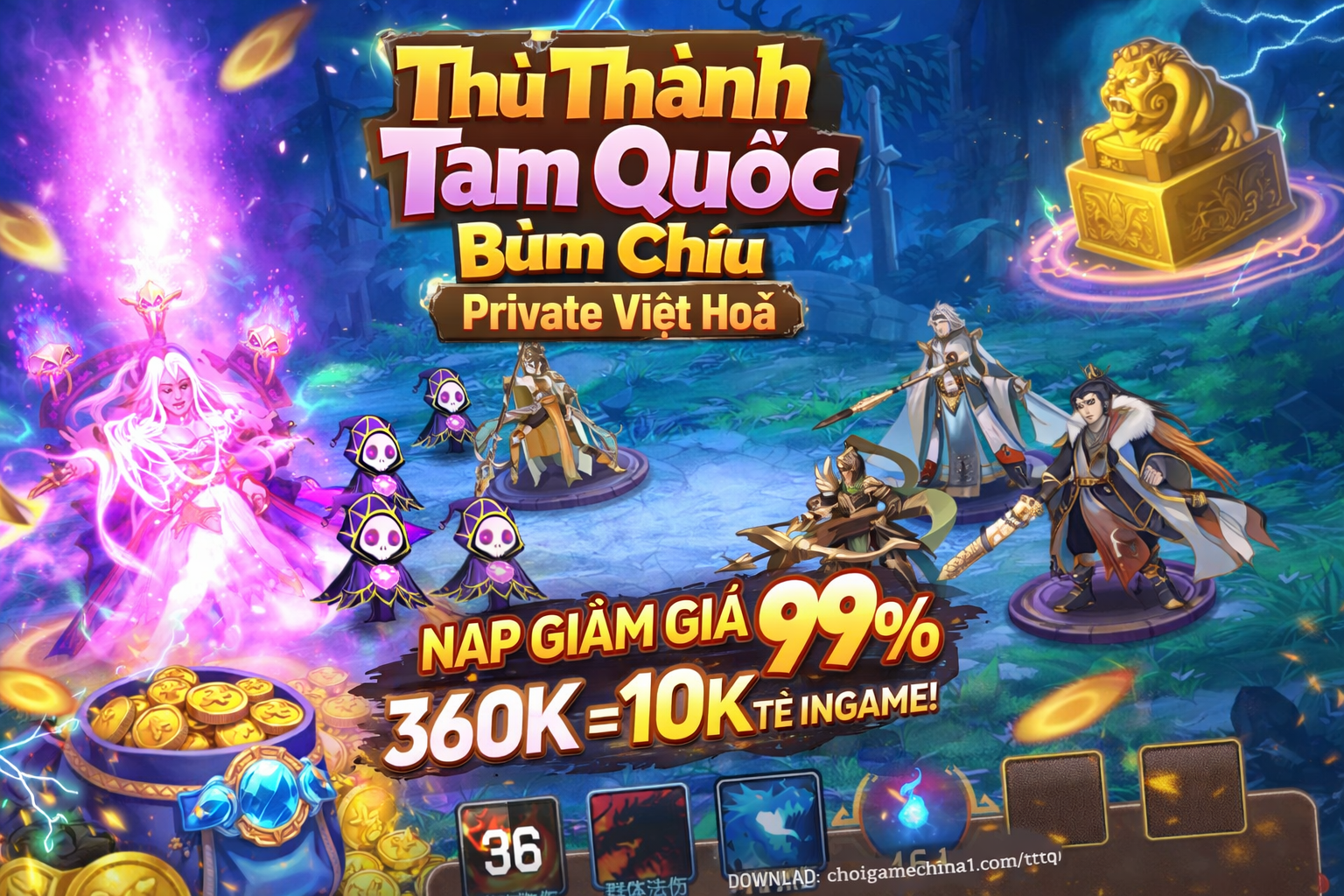 Thủ Thành Tam Quốc Bùm Chíu Private Việt Hoá
